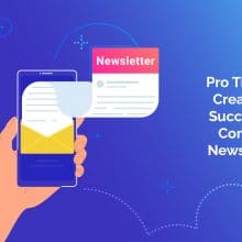 Pro Tips for Creating a Successful Company Newsletter