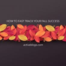 How to Fast Track Your Fall Success